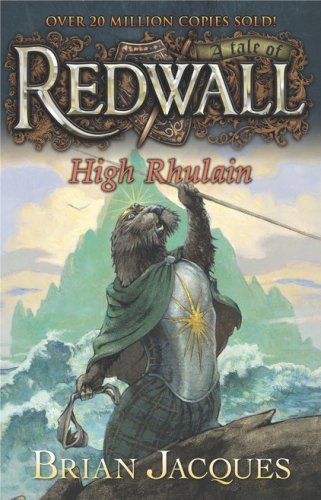Cover of #18: High Rhulain: A Tale of Redwall
