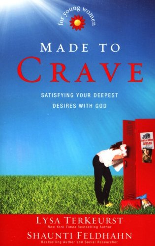 Cover of Made to Crave for Young Women: Satisfying Your Deepest Desires with God