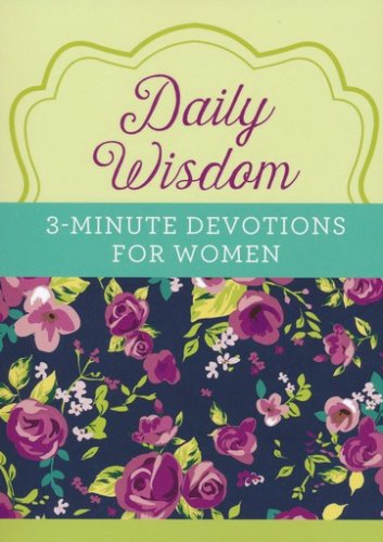 Cover of Daily Wisdom: 3-Minute Devotions for Women