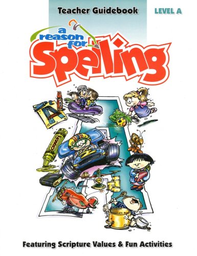 Cover of A Reason For Spelling, Level A, Teacher's Guide