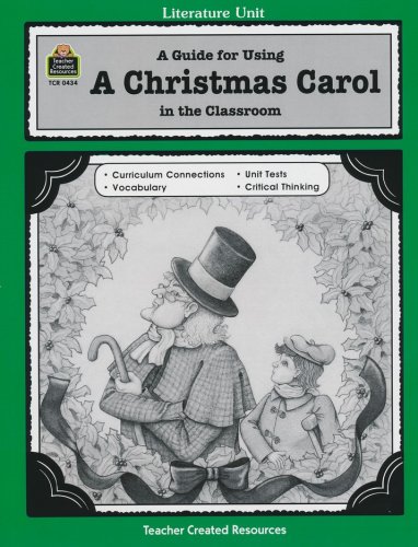 Cover of A Guide For Using A Christmas Carol in the Classroom, Teacher Created Resources, Grades 5-8