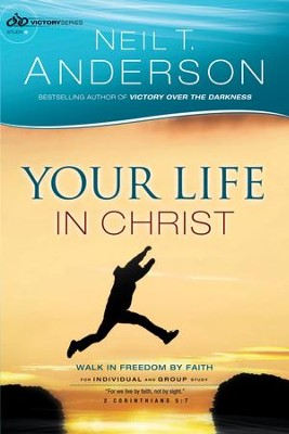 Cover of Your Life in Christ (Victory Series Book #6): Walk in Freedom by Faith - eBook
