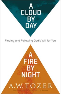Cover of A Cloud by Day, a Fire by Night: Finding and Following God's Will for You - eBook
