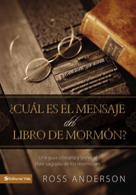 Cover of Cual es el mensaje del Libro de Mormon?: A Quick Christian Guide to the Mormon Holy Book - eBook