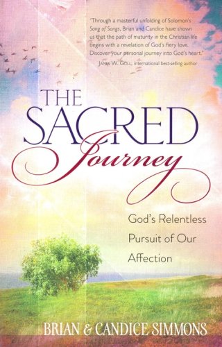 Cover of The Sacred Journey: God's Relentless Pursuit of Our Affection