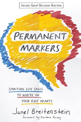 Cover of Permanent Markers: Spiritual Life Skills to Write on Your Kids' Hearts - eBook