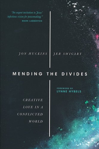 Cover of Mending the Divides: Creative Love in a Conflicted World