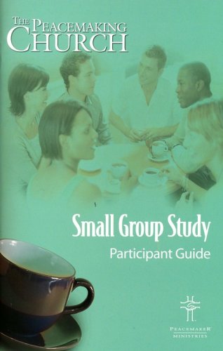 Cover of Peacemaking Church Small Group Participant Guide