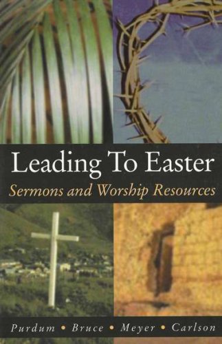 Cover of Leading To Easter: Sermons And Worship Resources