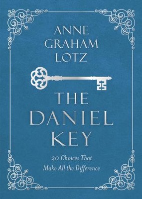 Cover of The Daniel Key: 20 Choices That Make All the Difference - eBook