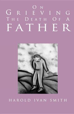 Cover of On Grieving the Death of a Father