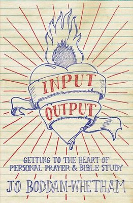 Cover of Input-Output: Getting to the Heart of Personal Prayer and Bible Study - eBook