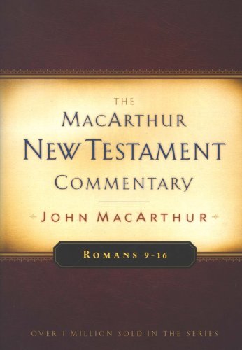 Cover of Romans 9-16: The MacArthur New Testament Commentary