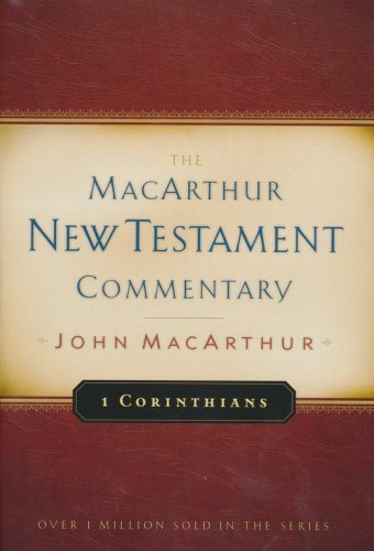 Cover of 1 Corinthians: The MacArthur New Testament Commentary