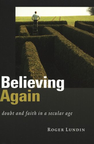 Cover of Believing Again: Doubt and Faith in a Secular Age