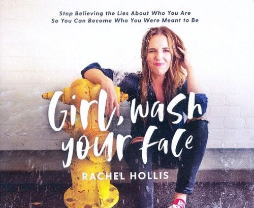 Cover of Girl, Wash Your Face: Stop Believing the Lies About Who You Are so You Can Become Who You Were Meant to Be - unabridged audiobook on CD