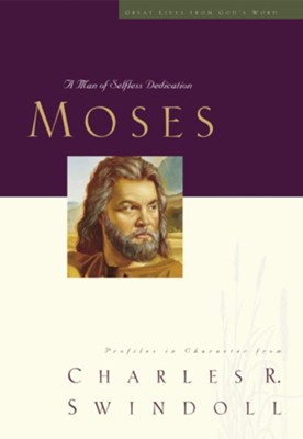 Cover of Great Lives: Moses: A Man of Selfless Dedication - eBook