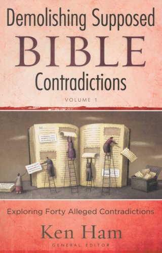 Cover of Demolishing Supposed Bible Contradictions: Exploring Forty Alleged Contradictions
