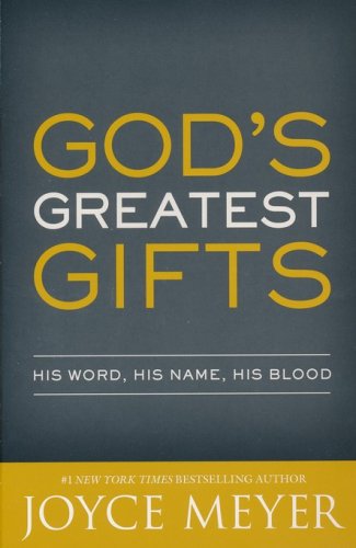 Cover of God's Greatest Gifts: His Word, His Name, His Blood