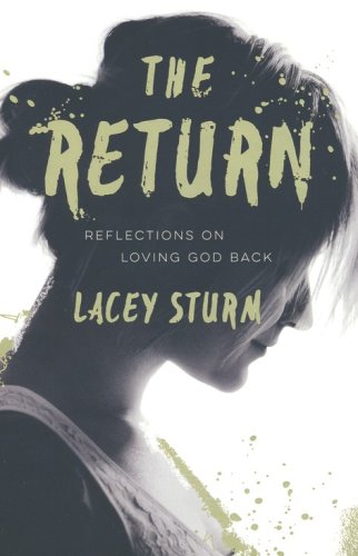 Cover of The Return: Reflections on Loving God Back
