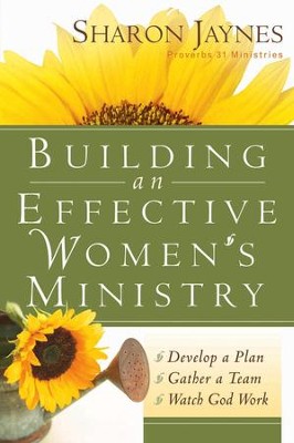 Cover of Building an Effective Women's Ministry: *Develop a Plan *Gather a Team * Watch God Work - eBook