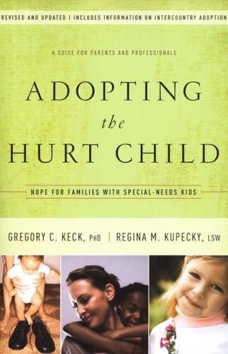 Cover of Adopting the Hurt Child, Revised and Updated