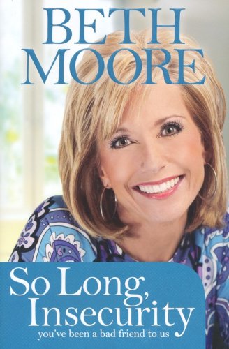 Cover of So Long, Insecurity: You've Been a Bad Friend to Us, Hardcover