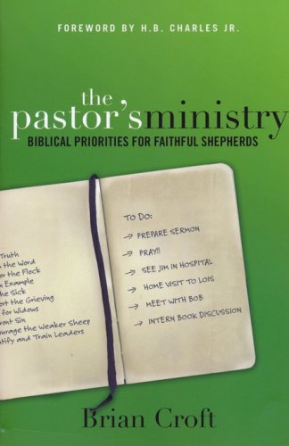 Cover of The Pastors Ministry: Biblical Priorities for Faithful Shepherds