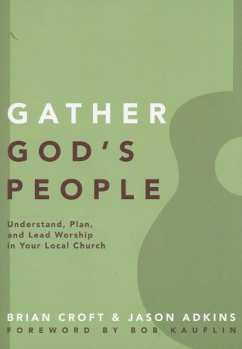 Cover of Gather God's People: Understand, Plan and Lead Worship in Your Local Church