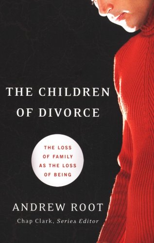 Cover of The Children of Divorce: The Loss of Family As the Loss of Being
