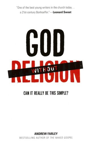 Cover of God Without Religion: Can It Really Be This Simple?