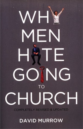 Cover of Why Men Hate Going to Church, Revised and Updated