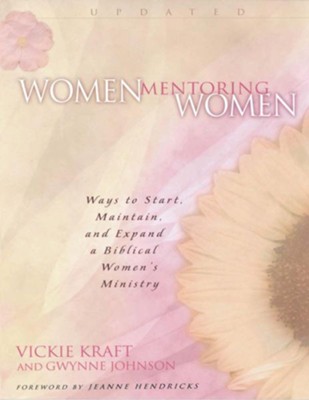 Cover of Women Mentoring Women: Ways to Start, Maintain and Expand a Biblical Women's Ministry - eBook