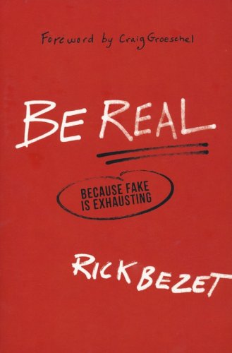 Cover of Be Real: Because Fake Is Exhausting