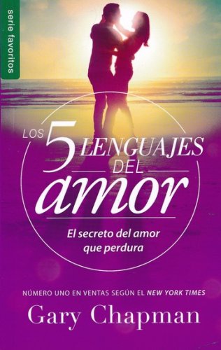 Cover of Los Cinco Lenguajes del Amor, Edición de Bolsillo, Revisado (The Five Love Languages, Pocket Edition, Revised)
