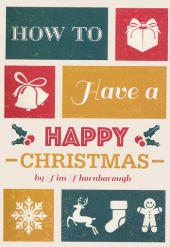 Cover of How to have a Happy Christmas