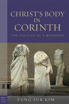 Cover of Christ's Body in Corinth: The Politics of Metaphor