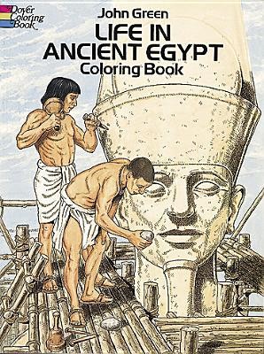 Cover of Life in Ancient Egypt Coloring Book