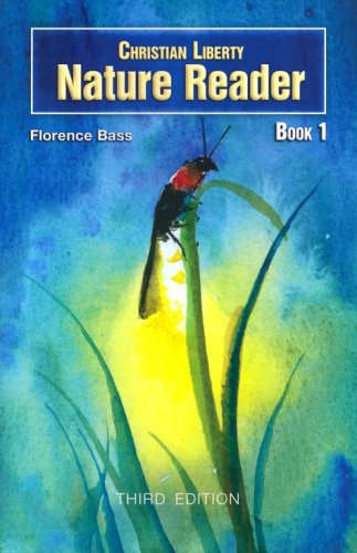 Cover of Christian Liberty Nature Reader: Book 1 (3rd Edition)