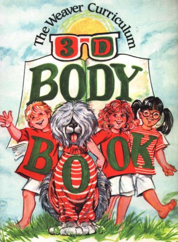 Cover of Weaver Curriculum: The 3-D Body Book