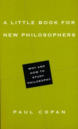 Cover of A Little Book for New Philosophers: Why and How to Study Philosophy
