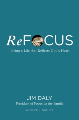 Cover of ReFocus: Living a Life that Reflects God's Heart - eBook