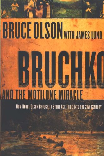 Cover of Bruchko and the Motilone Miracle: How Bruce Olson Brought a Stone Age Tribe into the 21st Century
