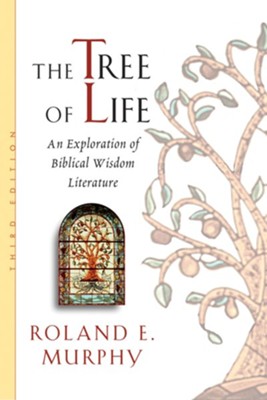 Cover of The Tree of Life: An Exploration of Biblical Wisdom Literature