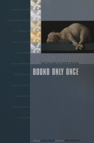Cover of Bound Only Once: The Failure of Open Theism