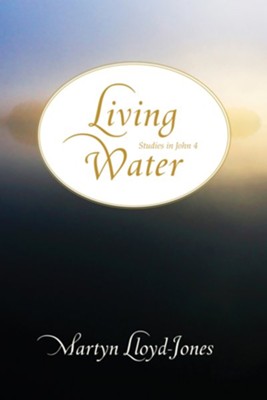 Cover of Living Water: Studies in John 4 - eBook