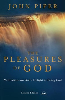 Cover of The Pleasures of God: Meditations on God's Delight in Being God - eBook