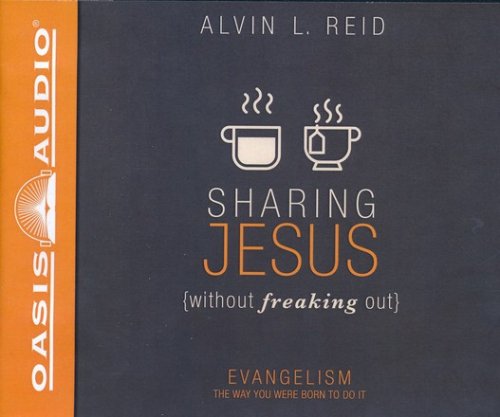 Cover of Sharing Jesus Without Freaking Out: Evangelism the Way You Were Born to Do It - unabridged audiobook on CD