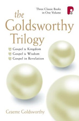 Cover of The Goldsworthy Trilogy: Gospel & Kingdom, Wisdom & Revelation - eBook