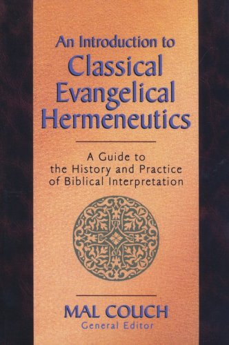 Cover of An Introduction to Classical Evangelical Hermeneutics